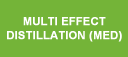 Multi Effect Distillation (MED)